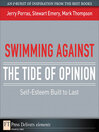 Swimming Against the Tide of Opinion (eBook): Self-Esteem Built to Last